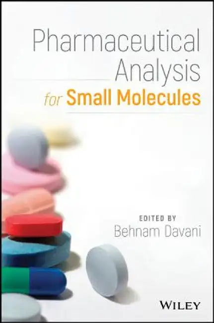 Pharmaceutical Analysis for Small Molecules by Behnam Davani