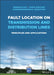 Fault Location on Transmission and Distribution Lines: Principles and Applications by Surya Santoso