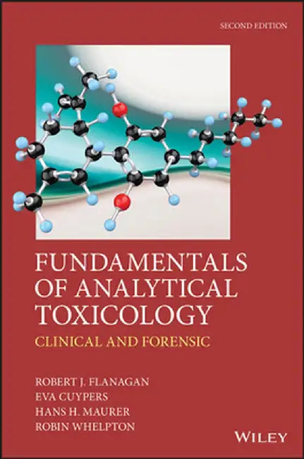 Fundamentals of Analytical Toxicology by Robert J. Flanagan