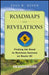 Roadmaps and Revelations: Finding the Road to Business Success on Route 101 by Paul R. Niven
