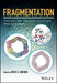 Fragmentation: Toward Accurate Calculations on Complex Molecular Systems by Mark S. Gordon
