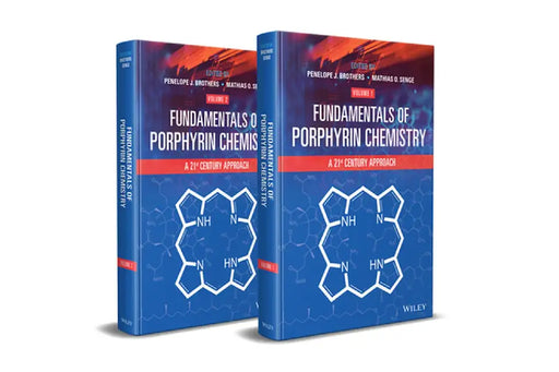 Porphyrins for the 21st Century, Porphyrins for the 21st Century: Fundamentals by Mathias O. Senge