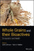 Whole Grains and Their Bioactives: Composition and Health by Jodee Johnson