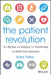 The Patient Revolution: How Big Data and Analytics Are Transforming the Health Care Experience by Krisa Tailor