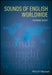 Sounds of English Worldwide by Raymond Hickey
