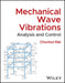 Mechanical Wave Vibrations: Analysis And Control by Mei, Chunhui