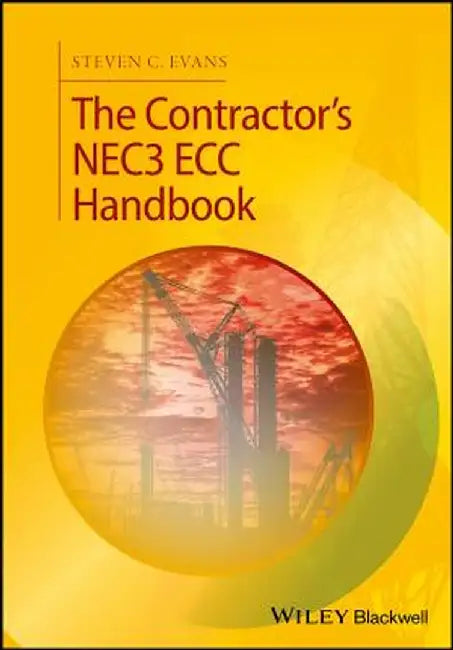 The Contractor's Nec3 Ecc Handbook by Steven C. Evans