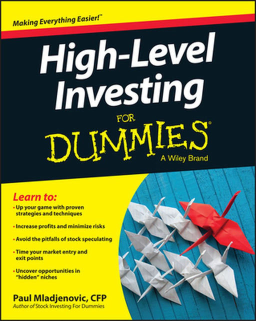 High Level Investing For Dummies by Paul Mladjenovic