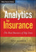 Analytics for Insurance: The Real Business of Big Data by Tony Boobier