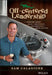 Off-Centered Leadership: The Dogfish Head Guide to Motivation, Collaboration and Smart Growth by Sam Calagione