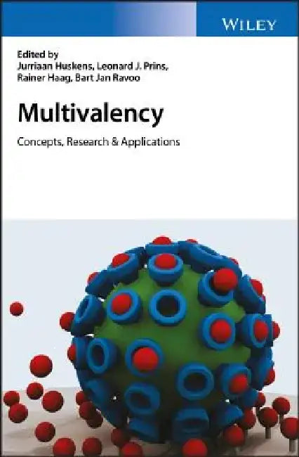 Multivalency: Concepts, Research and Applications by Jurriaan Huskens