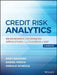 Credit Risk Analytics: Measurement Techniques, Applications, and Examples in SAS by Bart Baesens, Daniel Roesch, Harald Scheule
