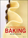 Professional Baking, 7th Edition by Wayne Gisslen