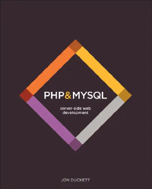 PHP & MySQL by Jon Duckett