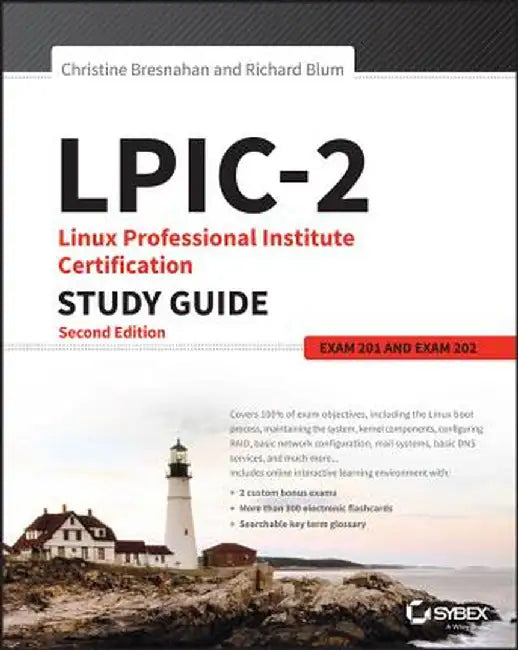 LPIC-2: Linux Professional Institute Certification Study Guide: Exam 201 and Exam 202 by Christine Bresnahan