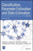 Classification, Parameter Estimation and State Estimation: An Engineering Approach Using MATLAB by Bangjun Lei