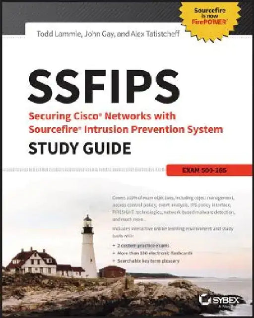 Ssfips Securing Cisco Networks with Sourcefire Intrusion Prevention System Study Guide: Exam 500-285 by Todd Lammle