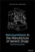 Retrosynthesis in the Manufacture of Generic Drugs: Selected Case Studies by Pedro Paulo Santos
