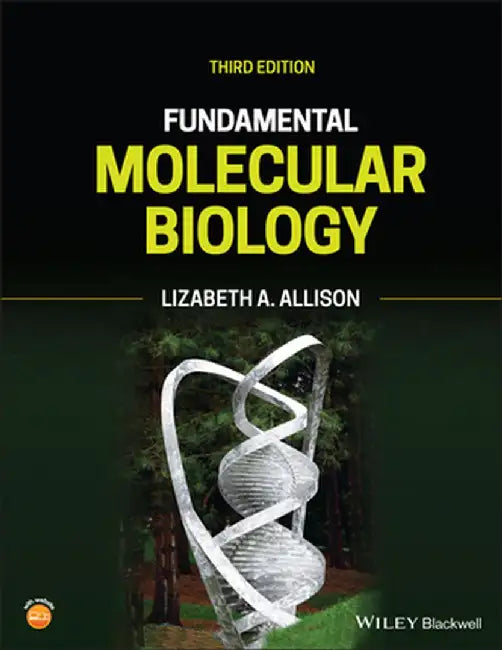 Fundamental Molecular Biology by Lizabeth A. Allison
