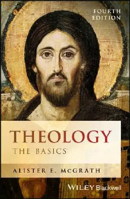 Theology: The Basics by Alister E. McGrath