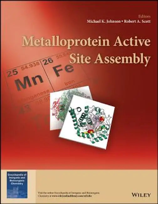 Metalloprotein Active Site Assembly by Michael K. Johnson