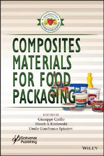 Composite Materials for Food Packaging by Marek Kozlowski