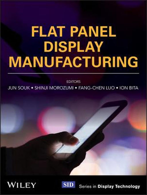 Flat Panel Display Manufacturing by Jun Souk