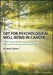 CBT for Psychological Well-Being in Cancer: A Skills Training Manual Integrating Dbt, ACT, Behavioral Activation and Motivational Interviewing by Mark Carlson