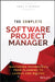 The Complete Software Project Manager: Mastering Technology from Planning to Launch and Beyond by Anna P. Murray
