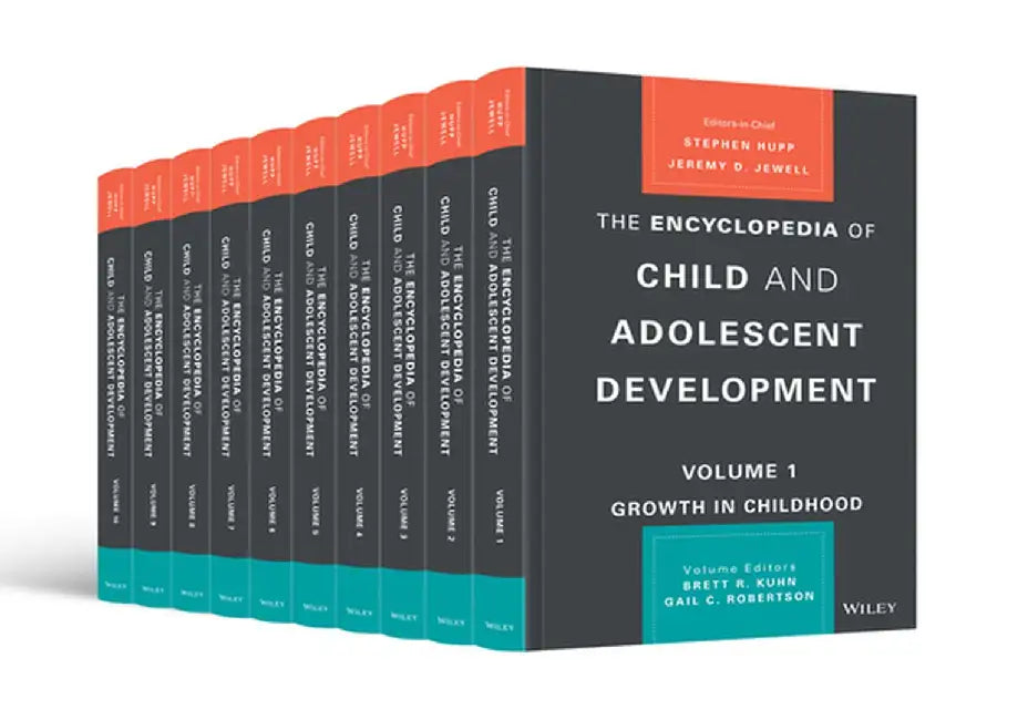 The Encyclopedia of Child and Adolescent Development, 10 Volume Set by Stephen Hupp