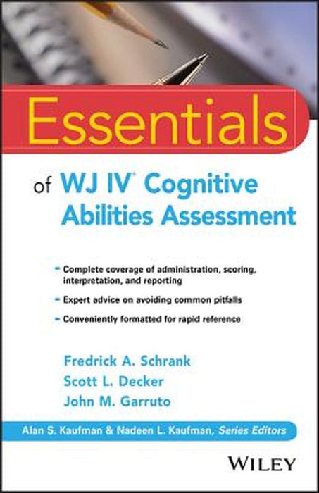 Essentials of Wj IV Cognitive Abilities Assessment by Fredrick A. Schrank