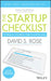 The Startup Checklist: 25 Steps to a Scalable, High-Growth Business by David S. Rose