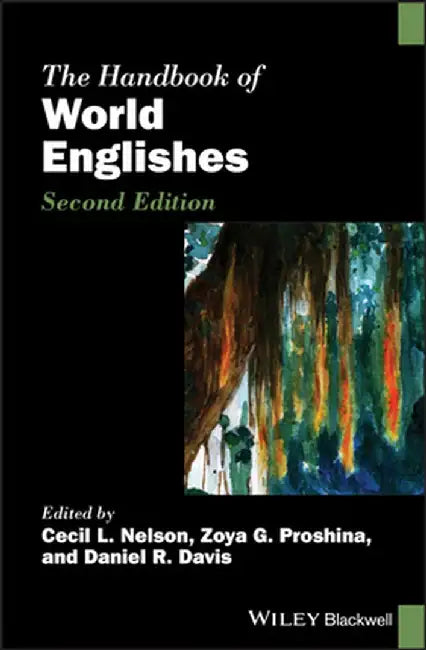 Handbook of World Englishes by Braj B. Kachru