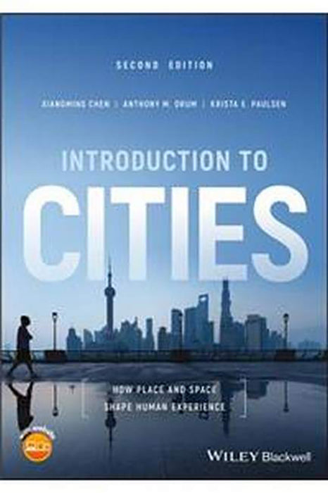 Introduction to Cities How Place and Space Shape Human Experience 2nd Edition