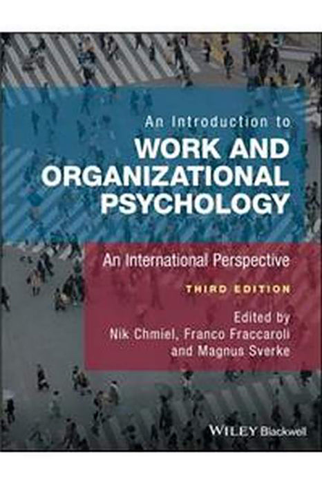 An Introduction to Work and Organizational Psychology: An International Perspective