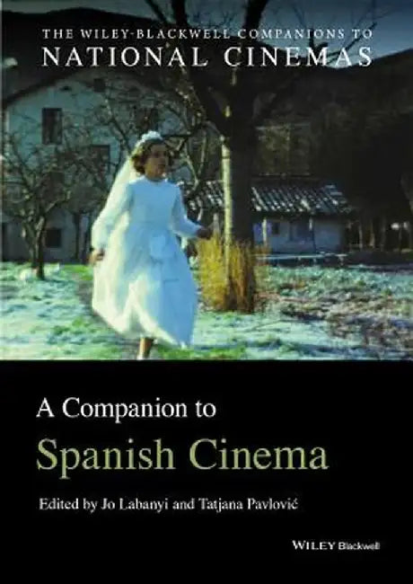 A Companion to Spanish Cinema by Jo Labanyi