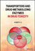 Transporters and Drug-Metabolizing Enzymes in Drug Toxicity by Albert P. Li