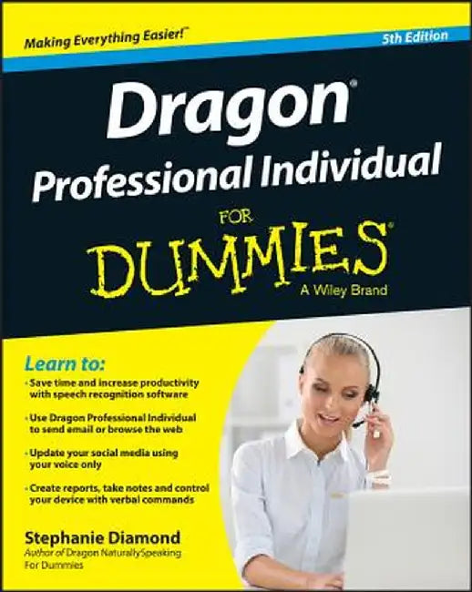 Dragon Professional Individual For Dummies by Stephanie Diamond