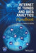 Internet of Things and Data Analytics Handbook by Hwaiyu Geng