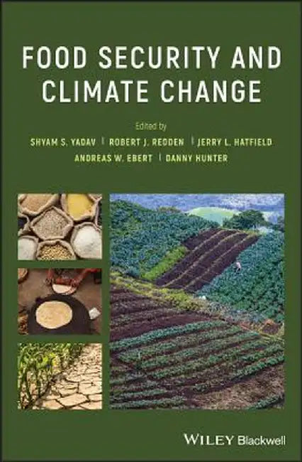 Food Security And Climate Change by Yadav