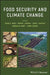 Food Security And Climate Change by Yadav