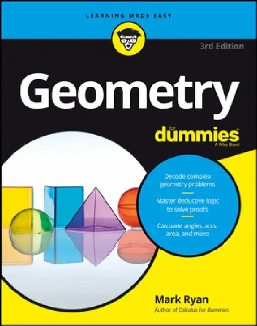 Geometry for Dummies, 3rd Edition by Mark Ryan