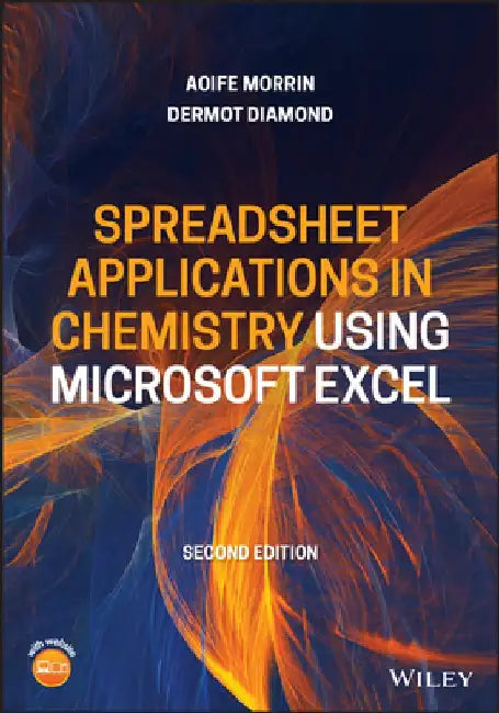 Spreadsheet Applications in Chemistry Using Microsoft Excel by Dermot Diamond