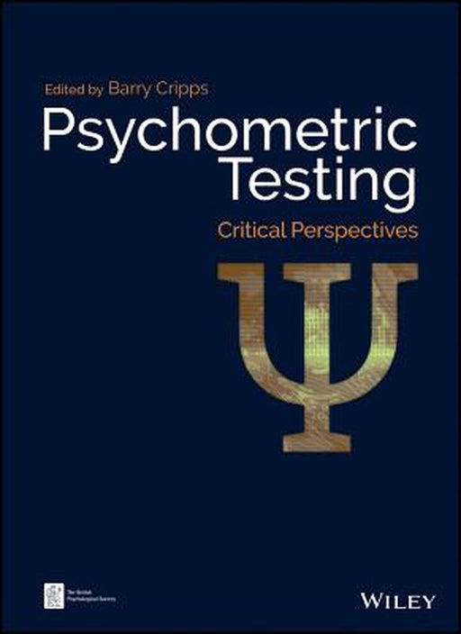 Psychometric Testing: Critical Perspectives by Barry Cripps