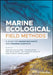 Marine Ecological Field Methods: A Guide for Marine Biologists and Fisheries Scientists by Jennifer Devine, Knut Helge Jensen, Jon Thomassen Hestetun