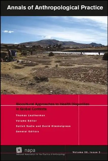 Biocultural Approaches to Health Disparities in Global Contexts by Thomas Leatherman