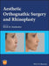 Aesthetic Orthognathic Surgery and Rhinoplasty by Steinbacher