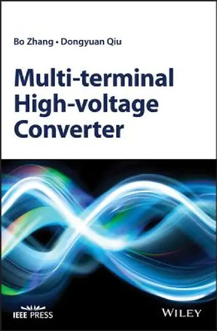 Multi-Terminal High-Voltage Converter by Bo Zhang