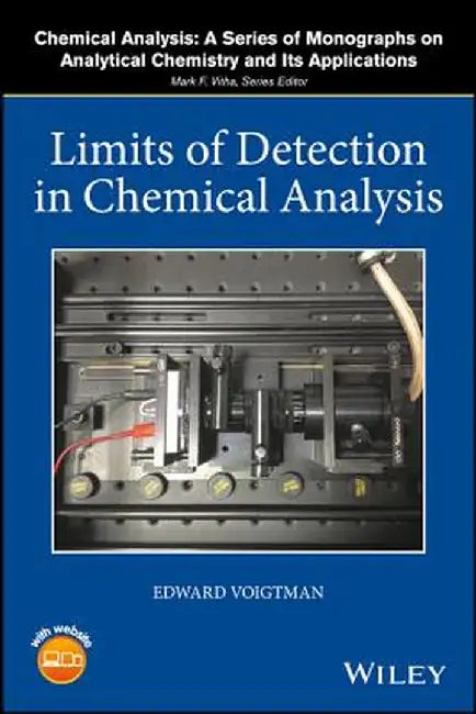 Limits of Detection in Chemical Analysis by Edward Voigtman