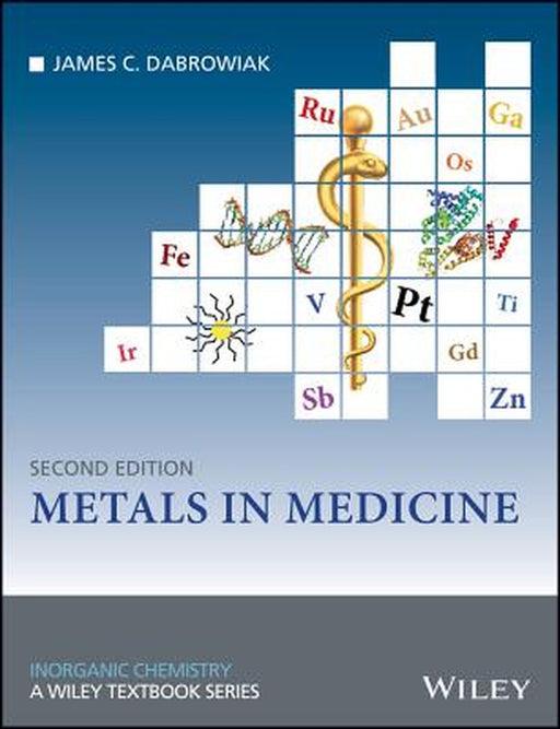 Metals in Medicine by James C. Dabrowiak